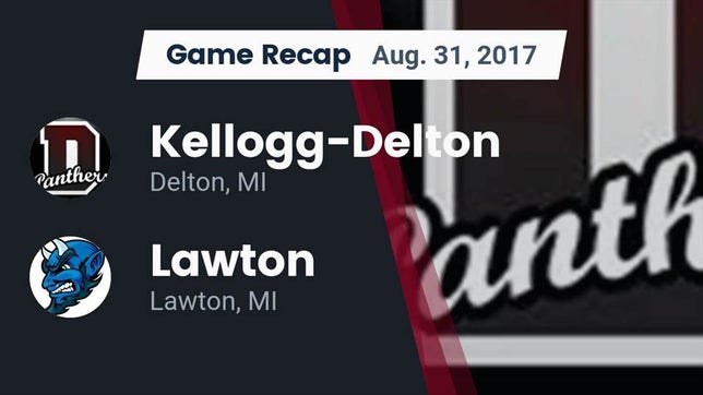 Watch this highlight video of the Kellogg (Delton, MI) football team in its game Recap: Kellogg-Delton  vs. Lawton  2017 on Aug 31, 2017