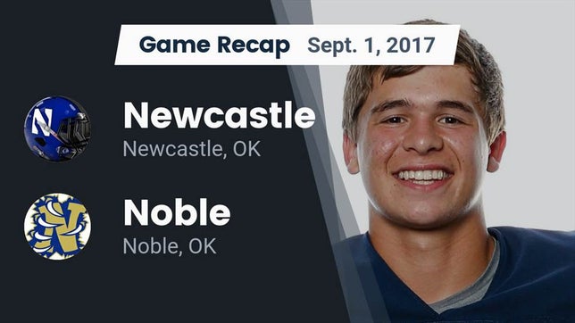 Watch this highlight video of the Newcastle (OK) football team in its game Recap: Newcastle  vs. Noble  2017 on Sep 1, 2017