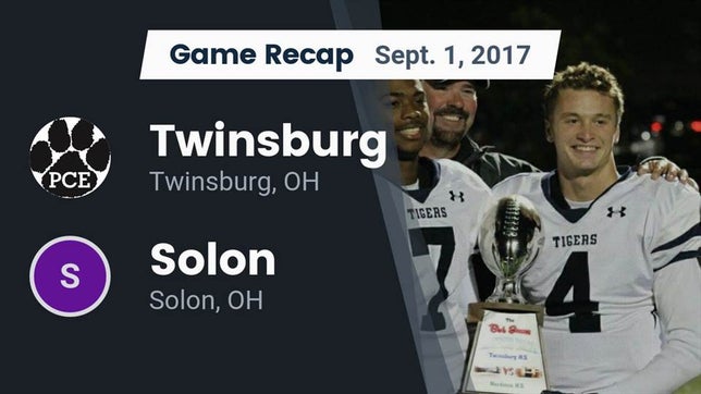 Watch this highlight video of the Twinsburg (OH) football team in its game Recap: Twinsburg  vs. Solon  2017 on Sep 1, 2017