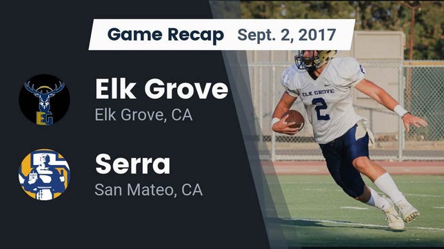 Watch this highlight video of the Elk Grove (CA) football team in its game Recap: Elk Grove  vs. Serra  2017 on Sep 2, 2017