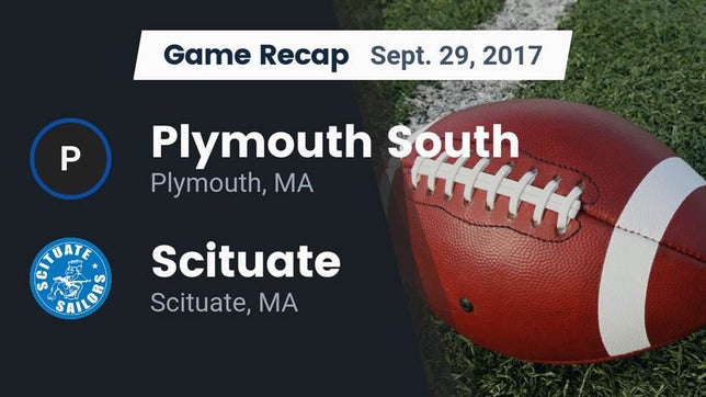 Watch this highlight video of the Plymouth South (Plymouth, MA) football team in its game Recap: Plymouth South  vs. Scituate  2017 on Sep 29, 2017