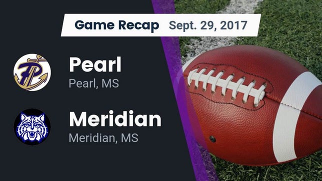 Watch this highlight video of the Pearl (MS) football team in its game Recap: Pearl  vs. Meridian  2017 on Sep 29, 2017