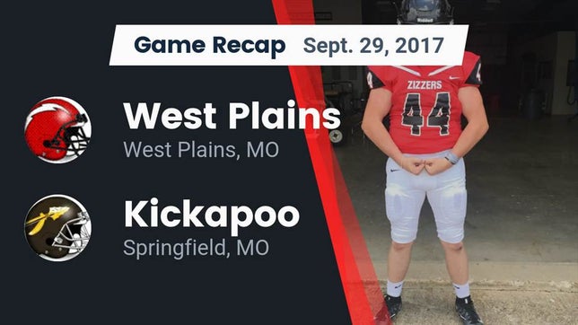 Watch this highlight video of the West Plains (MO) football team in its game Recap: West Plains  vs. Kickapoo  2017 on Sep 29, 2017