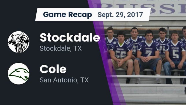 Watch this highlight video of the Stockdale (TX) football team in its game Recap: Stockdale  vs. Cole  2017 on Sep 29, 2017