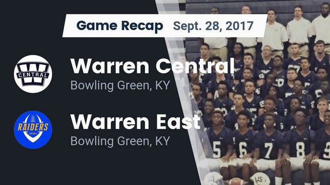 Watch this highlight video of the Warren Central (Bowling Green, KY) football team in its game Recap: Warren Central  vs. Warren East  2017 on Sep 28, 2017