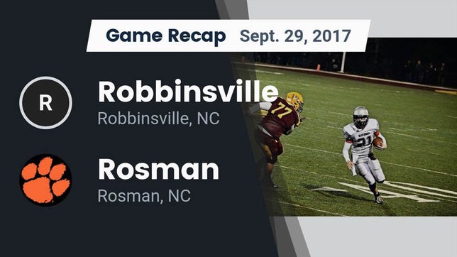 Watch this highlight video of the Robbinsville (NC) football team in its game Recap: Robbinsville  vs. Rosman  2017 on Sep 29, 2017