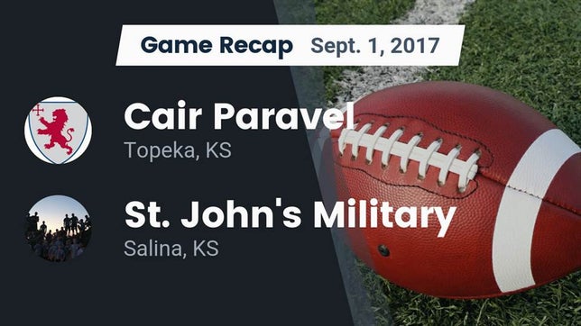 Watch this highlight video of the Cair Paravel (Topeka, KS) football team in its game Recap: Cair Paravel  vs. St. John's Military  2017 on Sep 1, 2017