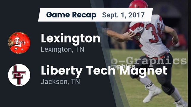 Watch this highlight video of the Lexington (TN) football team in its game Recap: Lexington  vs. Liberty Tech Magnet  2017 on Sep 1, 2017