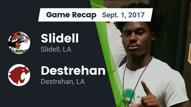 Watch this highlight video of the Slidell (LA) football team in its game Recap: Slidell  vs. Destrehan  2017 on Sep 1, 2017