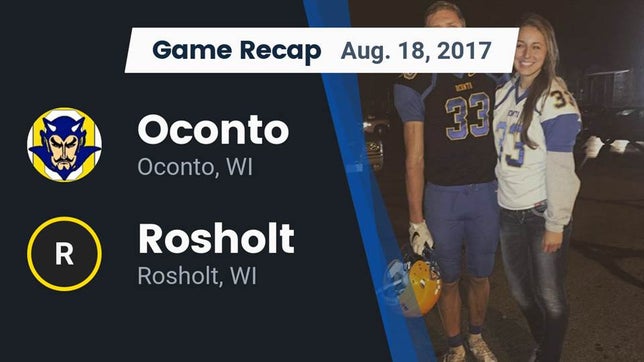 Watch this highlight video of the Oconto (WI) football team in its game Recap: Oconto  vs. Rosholt  2017 on Aug 18, 2017