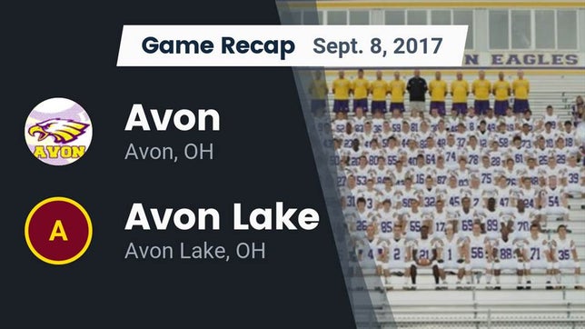 Watch this highlight video of the Avon (OH) football team in its game Recap: Avon  vs. Avon Lake  2017 on Sep 8, 2017