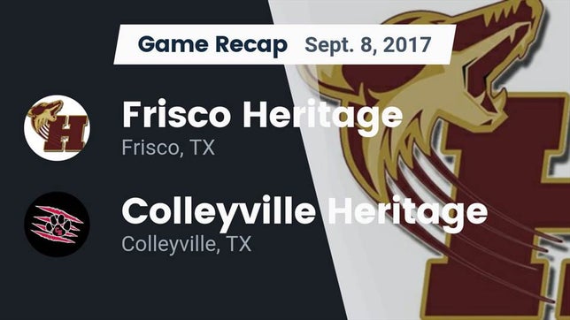 Watch this highlight video of the Heritage (Frisco, TX) football team in its game Recap: Frisco Heritage  vs. Colleyville Heritage  2017 on Sep 8, 2017