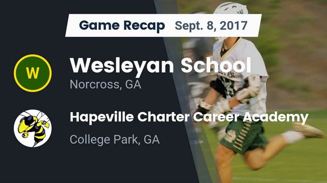 Watch this highlight video of the Wesleyan (Norcross, GA) football team in its game Recap: Wesleyan School vs. Hapeville Charter Career Academy 2017 on Sep 8, 2017