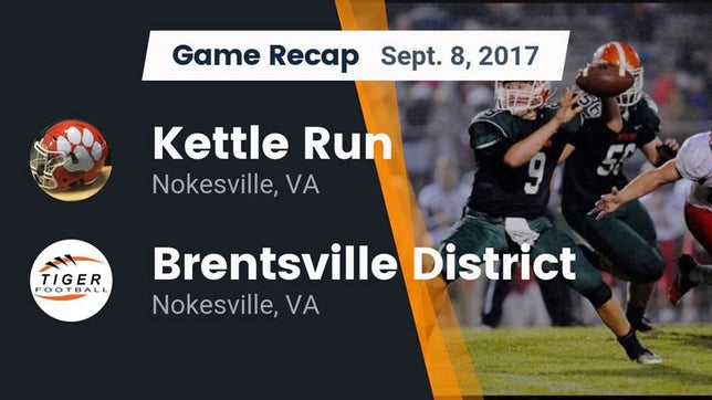 Watch this highlight video of the Kettle Run (Nokesville, VA) football team in its game Recap: Kettle Run  vs. Brentsville District  2017 on Sep 8, 2017