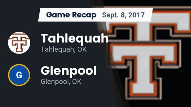 Watch this highlight video of the Tahlequah (OK) football team in its game Recap: Tahlequah  vs. Glenpool  2017 on Sep 8, 2017