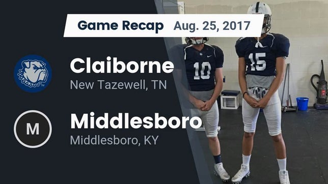 Watch this highlight video of the Claiborne (New Tazewell, TN) football team in its game Recap: Claiborne  vs. Middlesboro  2017 on Aug 25, 2017