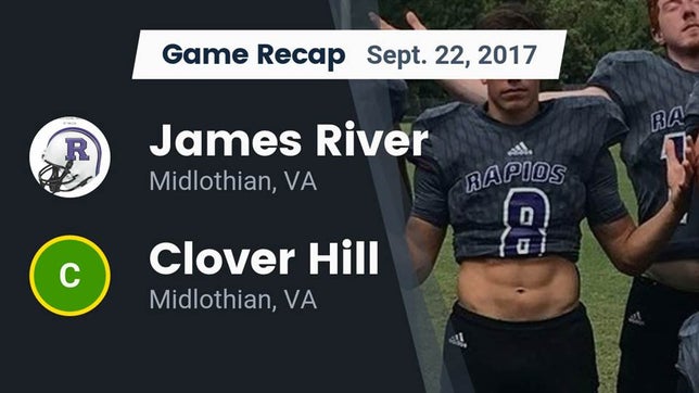 Watch this highlight video of the James River Midlothian (Midlothian, VA) football team in its game Recap: James River  vs. Clover Hill  2017 on Sep 22, 2017
