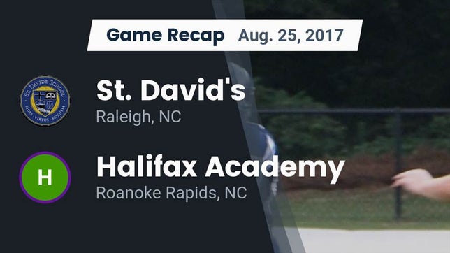 Watch this highlight video of the St. David's (Raleigh, NC) football team in its game Recap: St. David's  vs. Halifax Academy  2017 on Aug 25, 2017