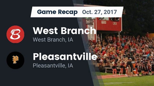 Watch this highlight video of the West Branch (IA) football team in its game Recap: West Branch  vs. Pleasantville  2017 on Oct 27, 2017