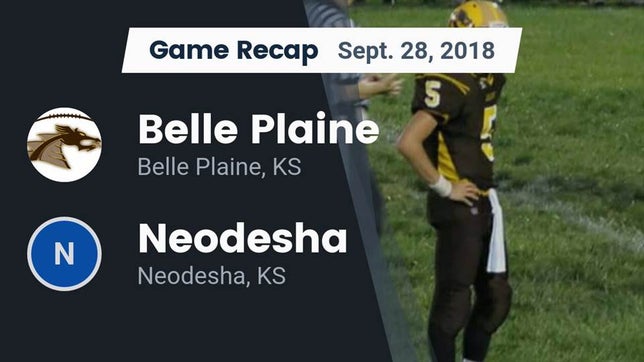 Watch this highlight video of the Belle Plaine (KS) football team in its game Recap: Belle Plaine  vs. Neodesha  2018 on Sep 28, 2018