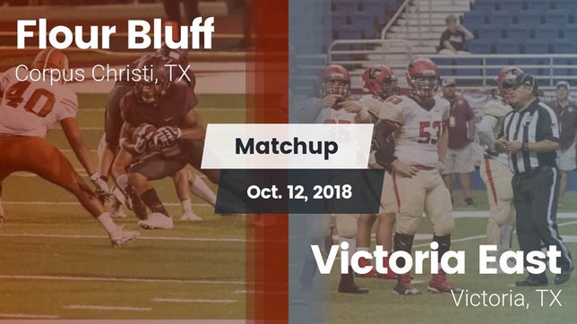 Watch this highlight video of the Flour Bluff (Corpus Christi, TX) football team in its game Matchup: Flour Bluff High Sch vs. Victoria East  2018 on Oct 12, 2018