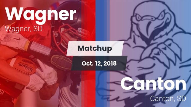 Watch this highlight video of the Wagner (SD) football team in its game Matchup: Wagner vs. Canton  2018 on Oct 12, 2018