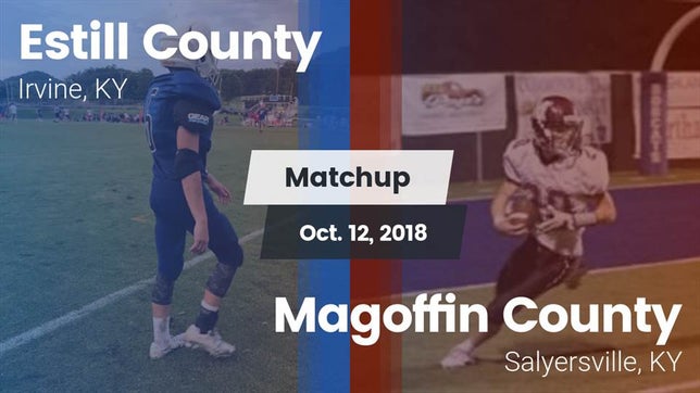 Watch this highlight video of the Estill County (Irvine, KY) football team in its game Matchup: Estill County vs. Magoffin County  2018 on Oct 12, 2018