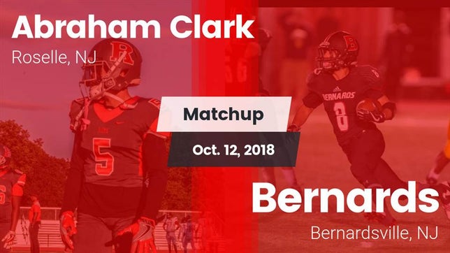 Watch this highlight video of the Abraham Clark (Roselle, NJ) football team in its game Matchup: Abraham Clark vs. Bernards  2018 on Oct 13, 2018