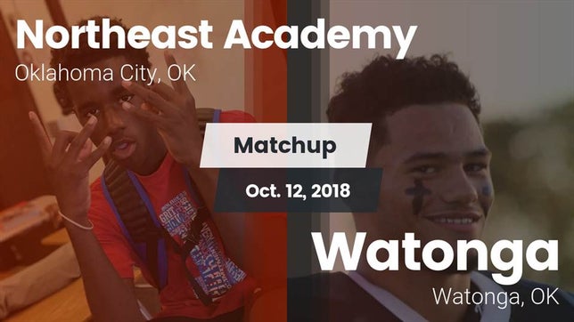 Watch this highlight video of the Northeast Academy (Oklahoma City, OK) football team in its game Matchup: Northeast vs. Watonga  2018 on Oct 12, 2018