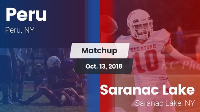 Watch this highlight video of the Peru (NY) football team in its game Matchup: Peru  vs. Saranac Lake  2018 on Oct 13, 2018