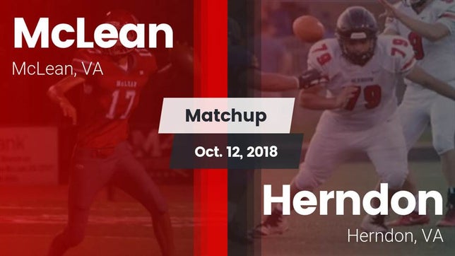 Watch this highlight video of the McLean (VA) football team in its game Matchup: McLean  vs. Herndon  2018 on Oct 12, 2018