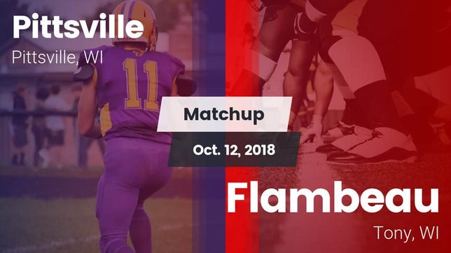 Watch this highlight video of the Pittsville (WI) football team in its game Matchup: Pittsville vs. Flambeau  2018 on Oct 12, 2018