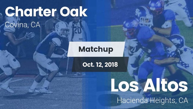 Watch this highlight video of the Charter Oak (Covina, CA) football team in its game Matchup: Charter Oak High vs. Los Altos  2018 on Oct 13, 2018