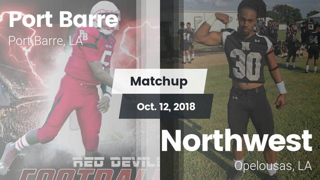 Watch this highlight video of the Port Barre (LA) football team in its game Matchup: Port Barre vs. Northwest  2018 on Oct 12, 2018