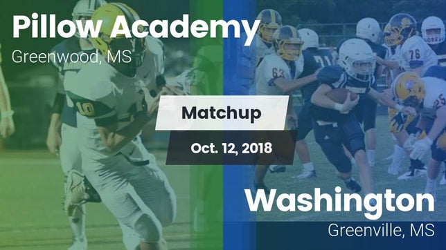 Watch this highlight video of the Pillow Academy (Greenwood, MS) football team in its game Matchup: Pillow Academy vs. Washington  2018 on Oct 12, 2018