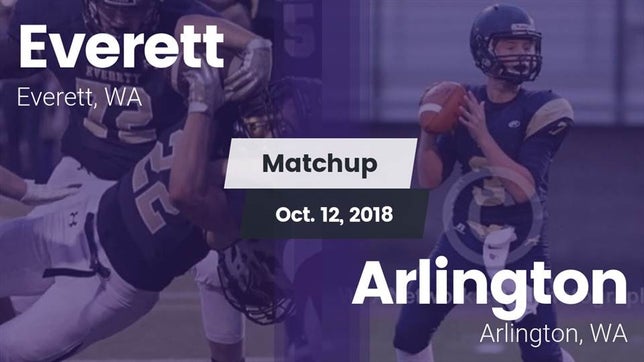 Watch this highlight video of the Everett (WA) football team in its game Matchup: Everett  vs. Arlington  2018 on Oct 12, 2018