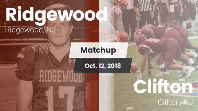 Watch this highlight video of the Ridgewood (NJ) football team in its game Matchup: Ridgewood vs. Clifton  2018 on Oct 12, 2018