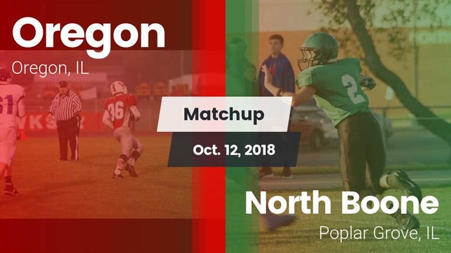 Watch this highlight video of the Oregon (IL) football team in its game Matchup: Oregon  vs. North Boone  2018 on Oct 12, 2018