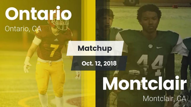 Watch this highlight video of the Ontario (CA) football team in its game Matchup: Ontario vs. Montclair  2018 on Oct 15, 2018