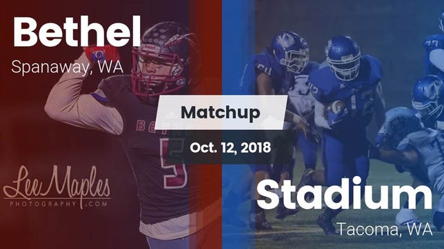 Watch this highlight video of the Bethel (Spanaway, WA) football team in its game Matchup: Bethel  vs. Stadium  2018 on Oct 12, 2018