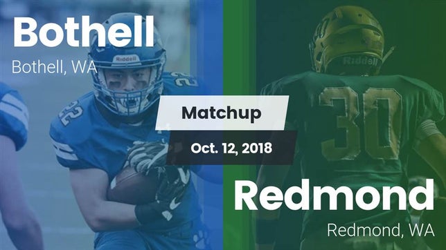Watch this highlight video of the Bothell (WA) football team in its game Matchup: Bothell  vs. Redmond  2018 on Oct 12, 2018