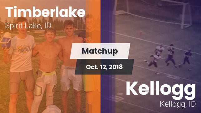 Watch this highlight video of the Timberlake (Spirit Lake, ID) football team in its game Matchup: Timberlake vs. Kellogg  2018 on Oct 12, 2018