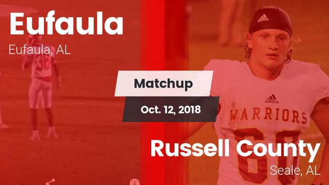 Watch this highlight video of the Eufaula (AL) football team in its game Matchup: Eufaula vs. Russell County  2018 on Oct 12, 2018