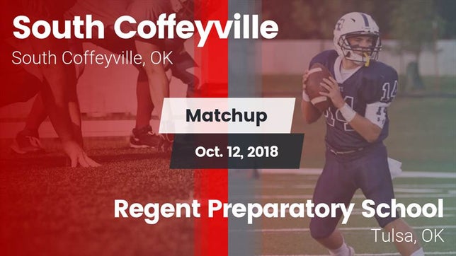 Watch this highlight video of the South Coffeyville (OK) football team in its game Matchup: South Coffeyville vs. Regent Preparatory School  2018 on Oct 12, 2018