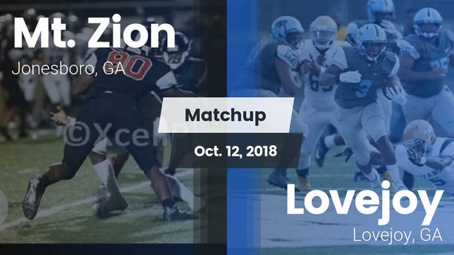 Watch this highlight video of the Mt. Zion (Jonesboro, GA) football team in its game Matchup: Mt. Zion  vs. Lovejoy  2018 on Oct 12, 2018