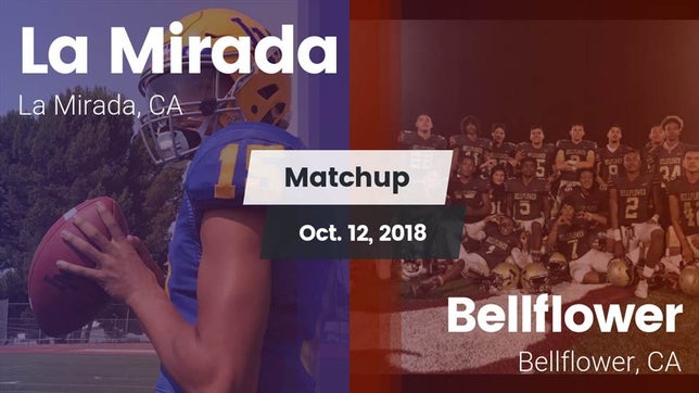 Watch this highlight video of the La Mirada (CA) football team in its game Matchup: La Mirada vs. Bellflower  2018 on Oct 12, 2018
