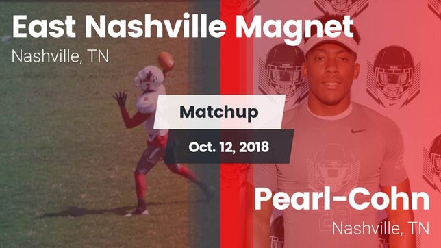 Watch this highlight video of the East Nashville Magnet (Nashville, TN) football team in its game Matchup: East Nashville vs. Pearl-Cohn  2018 on Oct 12, 2018