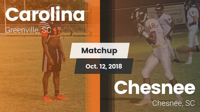 Watch this highlight video of the Carolina Academy (Greenville, SC) football team in its game Matchup: Carolina vs. Chesnee  2018 on Oct 12, 2018