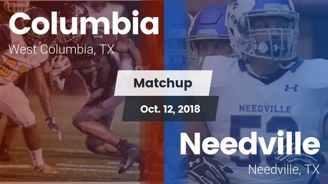 Watch this highlight video of the Columbia (West Columbia, TX) football team in its game Matchup: Columbia  vs. Needville  2018 on Oct 12, 2018