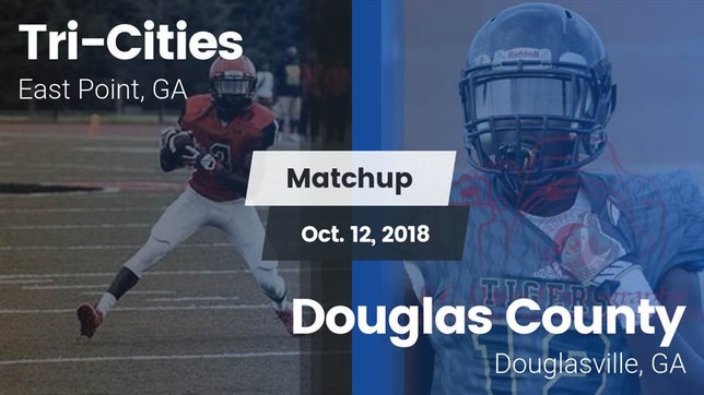 Watch this highlight video of the Tri-Cities (East Point, GA) football team in its game Matchup: Tri-Cities vs. Douglas County  2018 on Oct 12, 2018